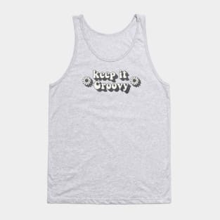 KEEP IT GROOVY Tank Top